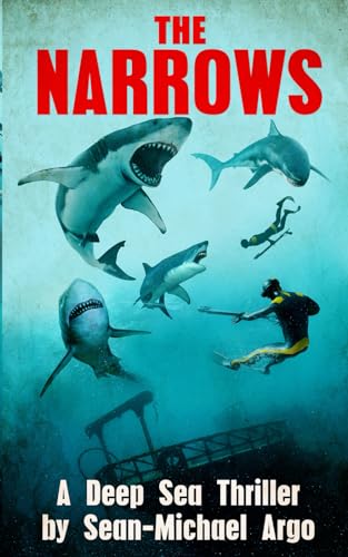 The Narrows: A Deep-Sea Thriller The Narrows: A Deep-Sea Thriller