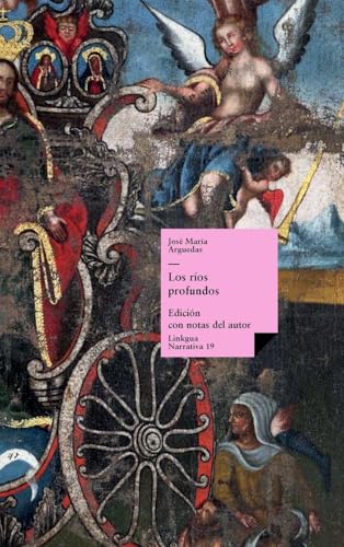 Los ríos profundos (Narrativa, Band 19)
