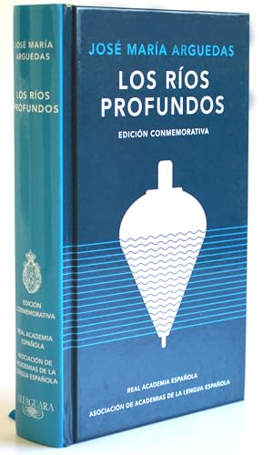 Los ríos profundos (edición conmemorativa de RAE y ASALE) von LENGUA VIVA