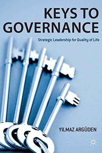 Keys to Governance: Strategic Leadership for Quality of Life von MACMILLAN