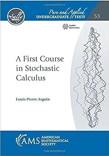 A First Course in Stochastic Calculus (Pure and Applied Undergraduate Texts, 53)