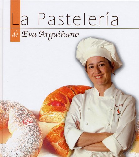 La pastelería de Eva La pastelería de Eva von Bainet Editorial, S.A.
