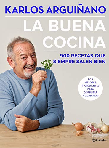 La buena cocina: 900 recetas que siempre salen bien (Planeta Cocina) von Editorial Planeta
