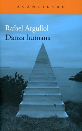 Danza humana (Narrativa del Acantilado, Band 364) von Acantilado