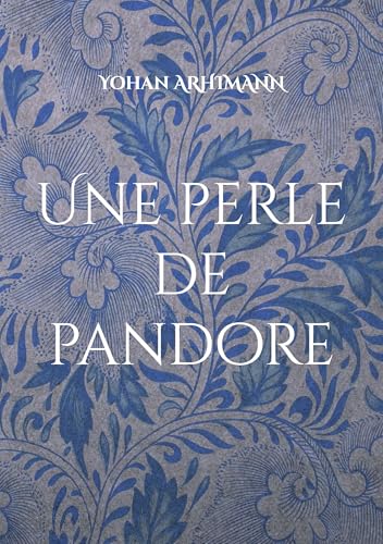 Une perle de pandore von BoD – Books on Demand – Frankreich