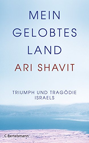 Mein gelobtes Land: Triumph und Tragödie Israels von Bertelsmann Verlag