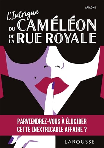 L'Intrigue du Caméléon de la Rue Royale von LAROUSSE