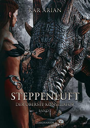 Steppenluft: Der Oberste Konsiliator 1
