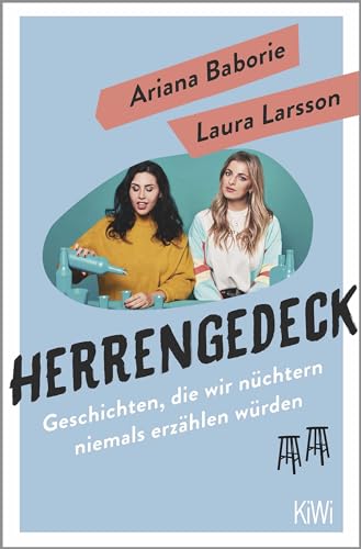 Herrengedeck: Geschichten, die wir nüchtern niemals erzählen würden von Kiepenheuer & Witsch GmbH