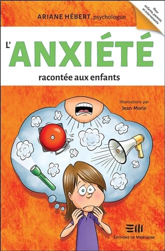 L'anxiété racontée aux enfants von DE MORTAGNE