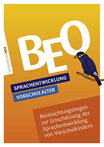 BEO Sprachentwicklung - Beobachtungsbogen zur Einschätzung der Sprachentwicklung von Vorschulkindern (BEO: Screening) von FON Fachverlag