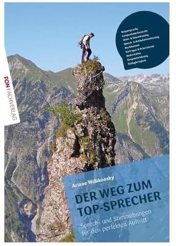 Der Weg zum TOP Sprecher: Übungsbuch inklusive Übungs-CD: Übungsbuch inklusive Übungs-CD- Sprech und Stimmübungen für den perfekten Auftritt von FON Fachverlag