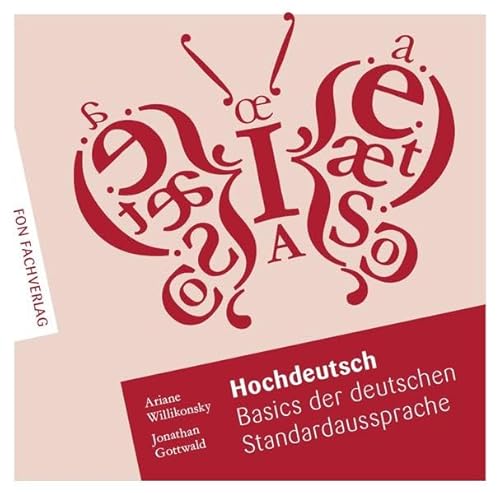 Hochdeutsch - Basics der deutschen Standartaussprache: Übungs-CD mit ausführlicher Übungsbeschreibung im Booklet von FON-Fachverlag
