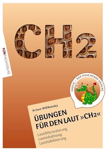 Übungsheft für den Laut CH2: Lautdifferenzierung - Lautanbahnung - Lautstabilisierung (Übungshefte für die Laute) von Fon Fachverlag