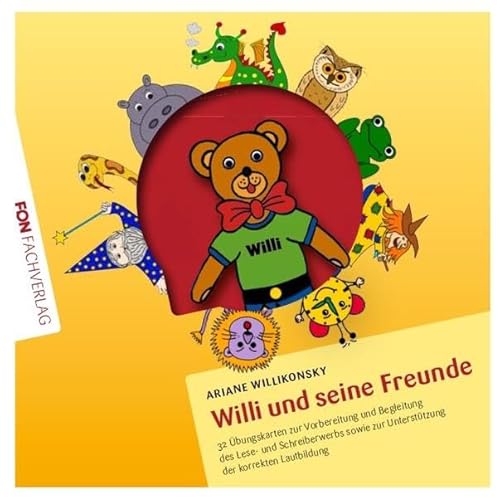 Willi und seine Freunde: 32 Lautbilder - Übungskarten: 32 Übungskarten zur Vorbereitung und Begleitung des Lese- und Schreiberwerbs sowie zur Unterstützung der korrekten Lautbildung von Fon Fachverlag