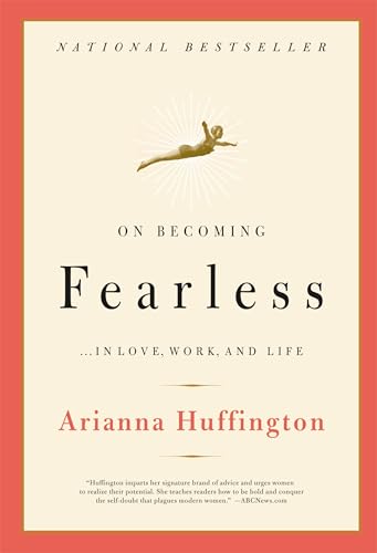 On Becoming Fearless: ...in Love, Work, and Life von Little Brown and Company