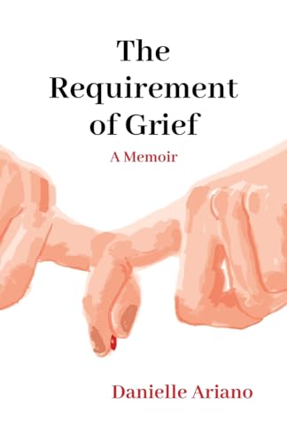 The Requirement of Grief von Atmosphere Press