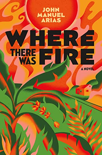 Where There Was Fire von Flatiron Books