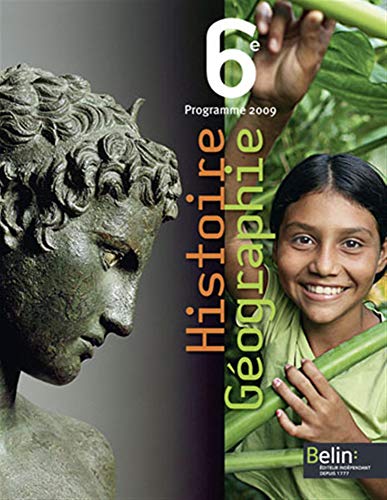 Histoire Géographie 6e. Per le Scuole superiori: Programme 2009, petit format