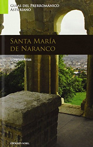 ARTE PRERROMANICO SANTA MARIA DE NARANCO (Asturias)