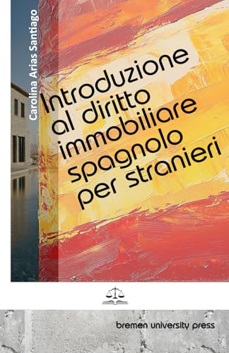 Introduzione al diritto immobiliare spagnolo per stranieri