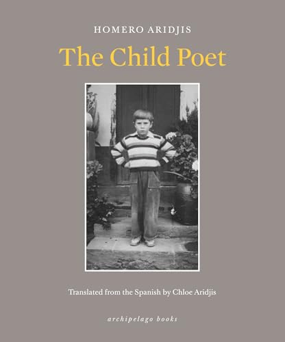 The Child Poet von Archipelago Books