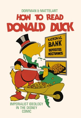 How to Read Donald Duck: Imperialist Ideology in the Disney Comic von Pluto Press (UK)