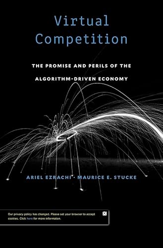 Virtual Competition: The Promise and Perils of the Algorithm-Driven Economy