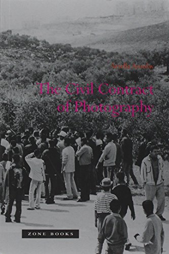 The Civil Contract of Photography (Zone Books) The Civil Contract of Photography (Zone Books)