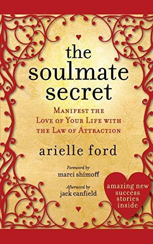 The Soulmate Secret: Manifest the Love of Your Life with the Law of Attraction von HarperOne