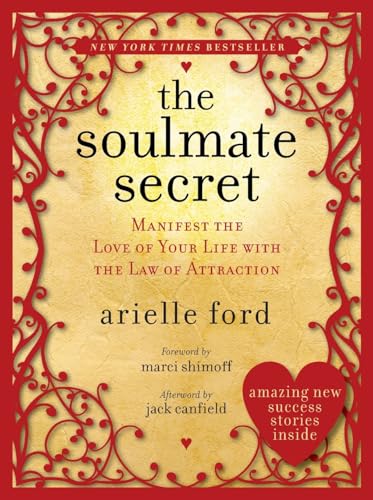 The Soulmate Secret: Manifest the Love of Your Life with the Law of Attraction von HarperOne