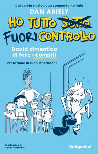 David dimentica di fare i compiti. Ho tutto fuori controllo
