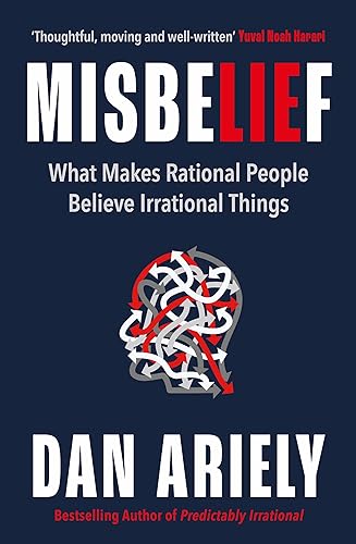 Misbelief: What Makes Rational People Believe Irrational Things von Heligo Books