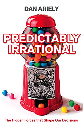 Predictably Irrational: The Hidden Forces That Shape Our Decisions von HarperCollins Publishers