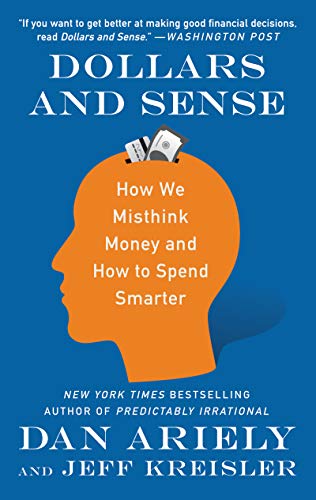 Dollars and Sense: How We Misthink Money and How to Spend Smarter von Harper