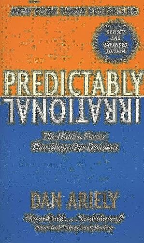 Predictably Irrational, Revised: The Hidden Forces That Shape Our Decisions von Harper