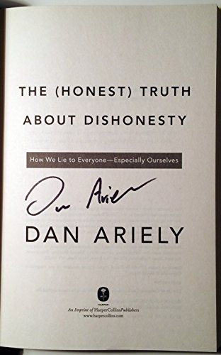 The Honest Truth About Dishonesty: How We Lie to Everyone---Especially Ourselves von Harper