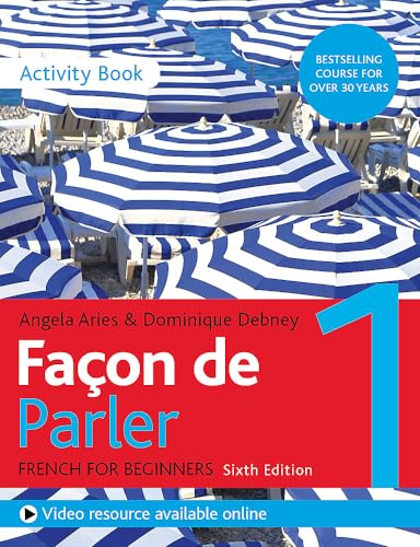 Façon de Parler 1 French Beginner's course 6th edition: Activity book von Teach Yourself