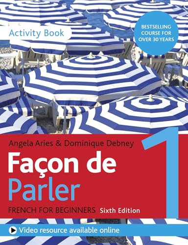 Façon de Parler 1 French Beginner's course 6th edition: Activity book