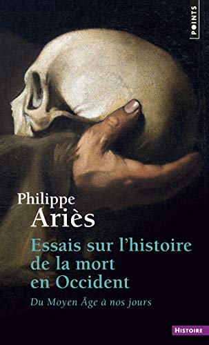 Essais sur l'histoire de la mort en Occident: Du Moyen Âge à nos jours