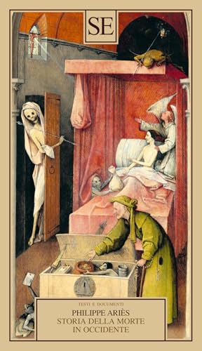 Storia della morte in Occidente (Testi e documenti) von SE