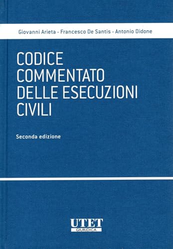 Codice commentato delle esecuzioni civili (I codici commentati) von Utet Giuridica