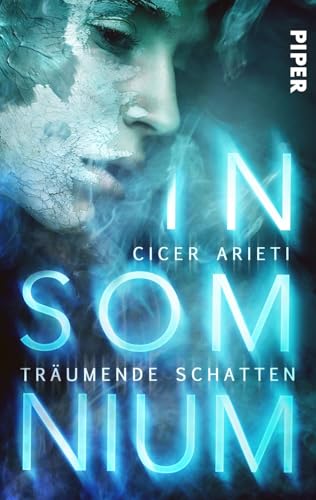 Insomnium: Träumende Schatten: Dystopischer Roman Insomnium: Träumende Schatten: Dystopischer Roman