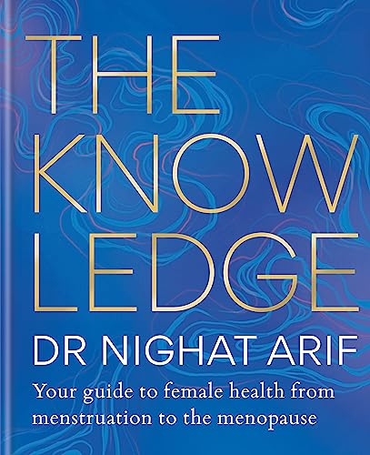 The Knowledge: Your guide to female health – from menstruation to the menopause von Aster