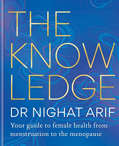 The Knowledge: Your guide to female health – from menstruation to the menopause von Aster