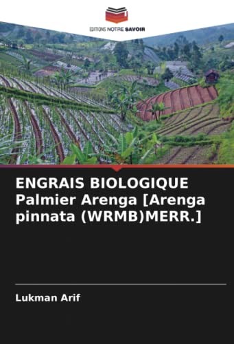 ENGRAIS BIOLOGIQUE Palmier Arenga [Arenga pinnata (WRMB)MERR.]: DE