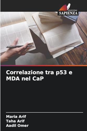 Correlazione tra p53 e MDA nel CaP von Edizioni Sapienza