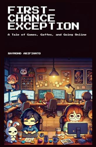 FIRST-CHANCE EXCEPTION: A Tale of Games, Gaffes, and Going Online von Independently published