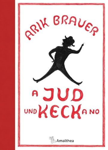 A Jud und keck a no