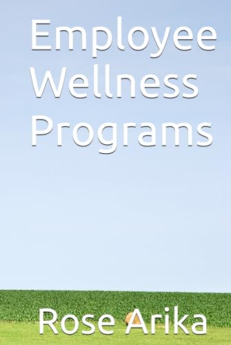 Employee Wellness Programs von Independently published